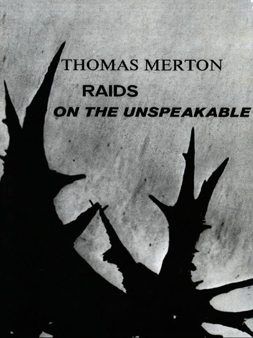 Title details for Raids on the Unspeakable by Thomas Merton - Available